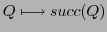 $\displaystyle Q \longmapsto succ(Q)$