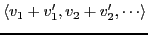 $\displaystyle \langle v_{1} + v'_{1}, v_{2} + v'_{2}, \cdots \rangle$