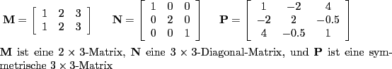 \begin{table}\par
\parbox{3.0cm}{
\begin{displaymath}\textbf{M} = \left[\begin{a...
...rix, und \textbf{P} ist eine symmetrische $3 \times 3$-Matrix }
\par
\end{table}