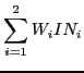 $\displaystyle \sum_{i=1}^{2} W_{i}IN_{i}$