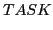 $\displaystyle TASK$