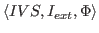 $ \langle IVS, I_{ext},\Phi \rangle$