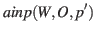 $\displaystyle ainp(W,O,p')$