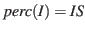 $perc(I)=IS$