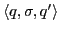 $ \langle q, \sigma,q'\rangle$