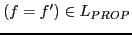 $\displaystyle (f = f') \in L_{PROP}$