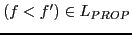 $\displaystyle (f < f') \in L_{PROP}$