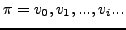 $ \pi = v_{0}, v_{1}, ..., v_{i}... $