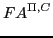 $\displaystyle FA^{\Pi,C}$