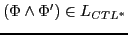 $\displaystyle (\Phi \wedge \Phi') \in L_{CTL^{*}}$