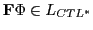 $\displaystyle \textbf{F}\Phi \in L_{CTL^{*}}$