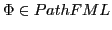$\displaystyle \Phi \in PathFML$