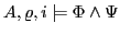 $\displaystyle A,\varrho,i \models \Phi \wedge \Psi $