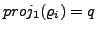 $ proj_{1}(\varrho_{i}) = q$