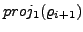 $ proj_{1}(\varrho_{i+1})$