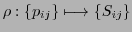 $ \rho: \{p_{ij}\} \longmapsto \{S_{ij}\}$