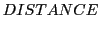 $\displaystyle DISTANCE$