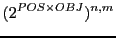 $\displaystyle (2^{POS \times OBJ})^{n,m}$