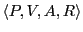 $\displaystyle \langle P, V, A, R\rangle$