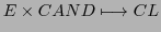 $\displaystyle E \times CAND \longmapsto CL$