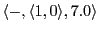 $ \langle -,\langle 1,0\rangle, 7.0\rangle $