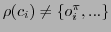 $ \rho(c_{i}) \neq \{o^{\pi}_{i}, ...\}$