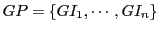 $ GP = \{ GI_{1}, \cdots, GI_{n}\}$
