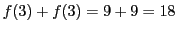 $ f(3) + f(3) = 9+9 = 18$