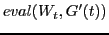 $\displaystyle eval(W_{t}, G'(t))$