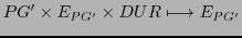 $\displaystyle PG' \times E_{PG'} \times DUR \longmapsto E_{PG'}$