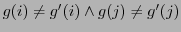 $ g(i) \neq g'(i) \wedge g(j) \neq g'(j)$