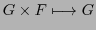 $\displaystyle G \times F \longmapsto G$