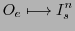 $\displaystyle O_{e} \longmapsto I_{s}^{n}$