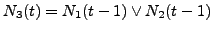 $\displaystyle N_{3}(t) = N_{1}(t-1) \vee N_{2}(t-1)$