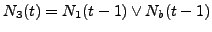 $\displaystyle N_{3}(t) = N_{1}(t-1) \vee N_{b}(t-1)$