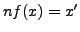 $nf(x) = x'$