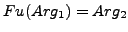 $Fu(Arg_{1}) = Arg_{2}$