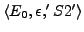 $\langle E_{0}, \epsilon, 'S2'\rangle $